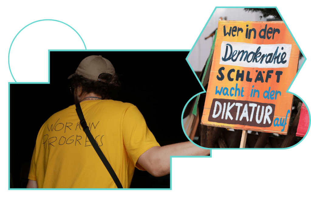 Das Foto in der linken Form zeigt einen Mann von hinten. Auf seinem T-Shirt steht: Work in Progress. In einer anderen Form rechts zeigt das Foto ein Plakat, Darauf steht: Wer in der Demokratie schläft wacht in der Diktatur auf.