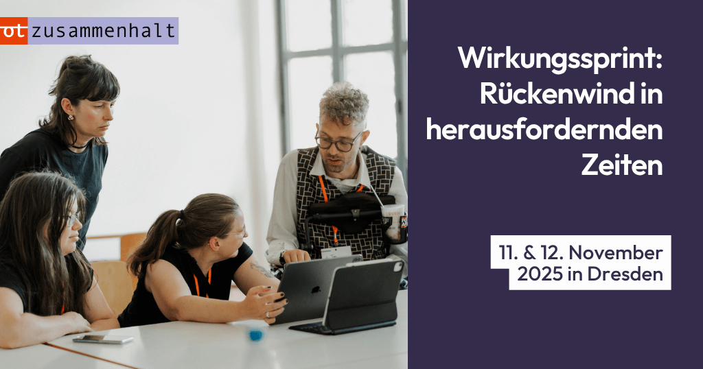 Mehrere Menschen sitzen um einen Laptop herum. Text: Wirkungssprint: Rückenweind in herausfordernden Zeiten.