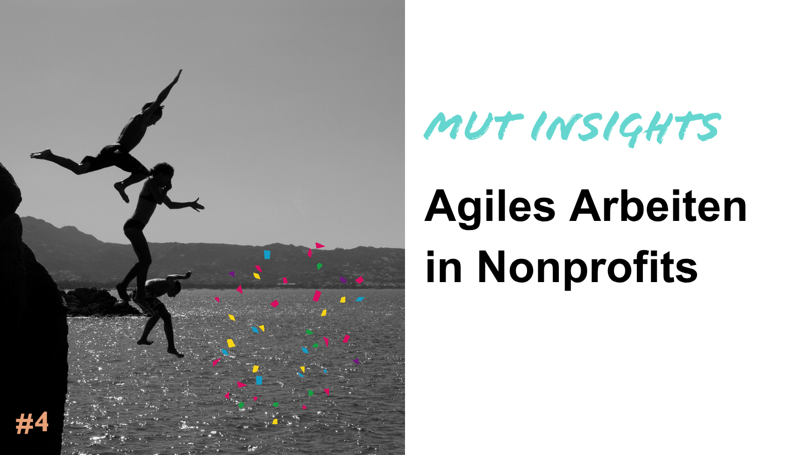 Drei Menschen springen von einer Klippe ins Meer. Text: Mut Insights. Agiles Arbeiten in Nonprofits